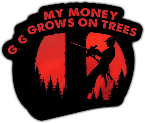 (3Pcs) My Money Grows On Trees Sticker Funny Arborist Tree Climber Logger Decal, Arborist Sticker, Chainsaw Tree Arborist Stickers - Stickers for Laptop Water Bottle Phone Car Window Helmet 3"