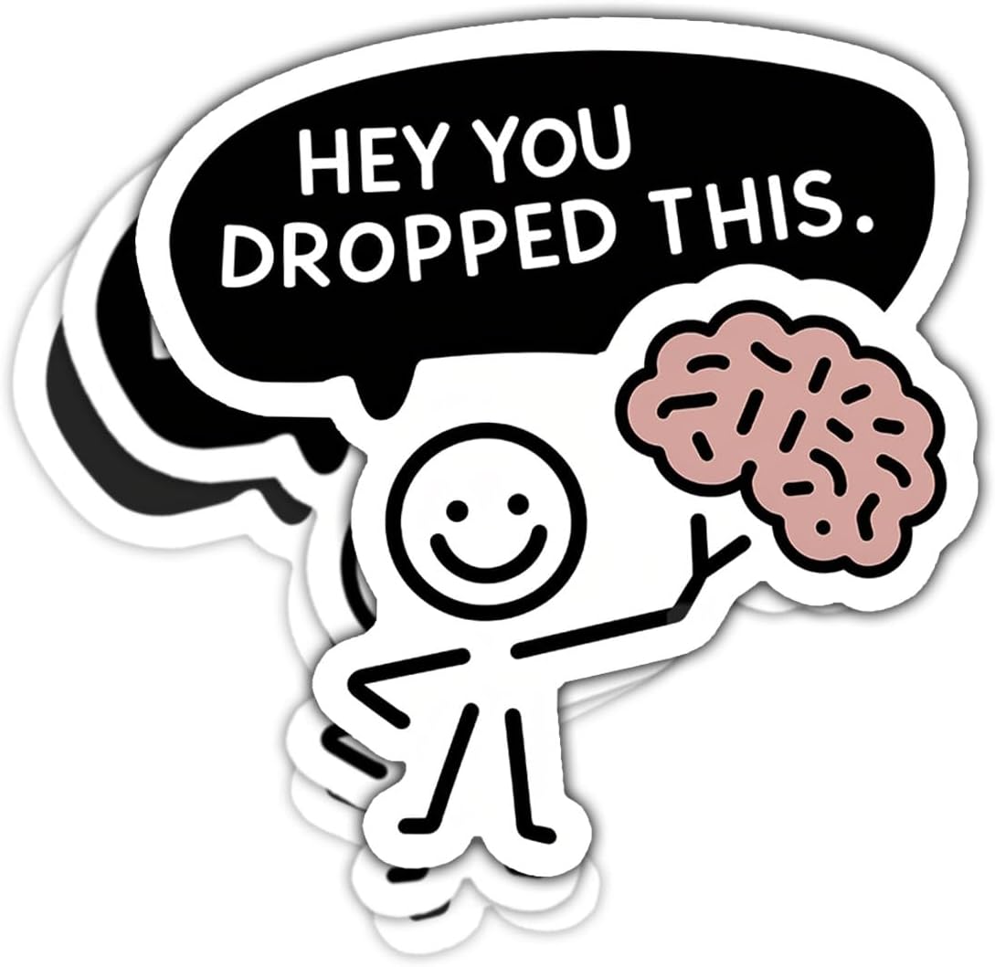 (3Pcs) Hey You Dropped This Brain Sticker, Hard Hat Sticker, Cute Joke Sarcastic Quote Meme, Funny Stickers for Adults - Vinyl Stickers 3 Inches for Laptop Water Bottle Phone Car Window Helmet
