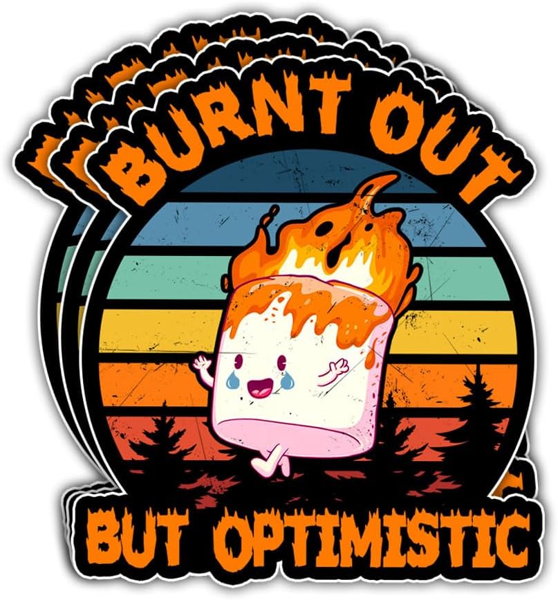 3Pcs Burnt Out but Optimistic Sticker Funny Matte Healthcare Nurse Nursing Mental Health Cute Marshmallow Humor Stickers Optimistic and Sarcastic Decal for Laptop Bottle Phone Car Hard Hat 3"x3"