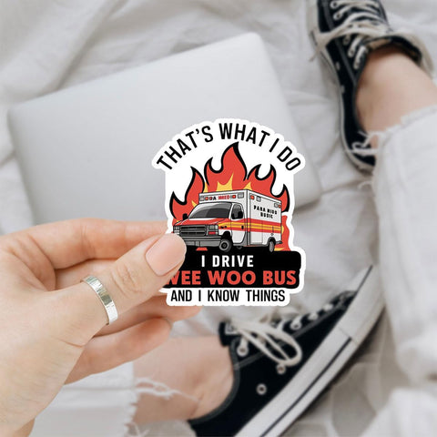 (3Pcs) That's What I Do, I Drive Wee Woo Bus Sticker, Funny EMS EMT Stickers Medical Parademic Ambulance Driver Gifts - Stickers for Laptop Water Bottle Phone Car Window Helmet 3 inches