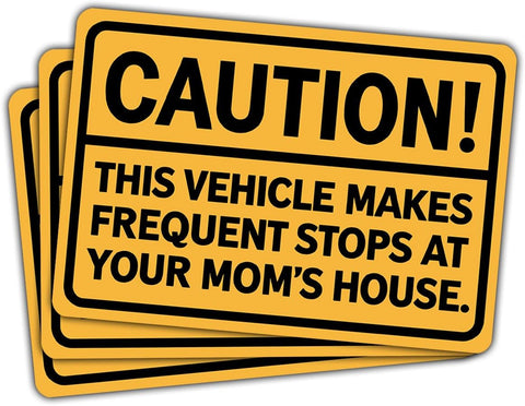 (3Pcs) Warning This Vehicle Makes Frequent Stops at Your Mom's House Car Decal, Funny Car Warning Sticker, Funny Mom Stickers, Sticker Die-Cut Waterproof for Water Bottle Truck, Car, Helmet Decal 5"