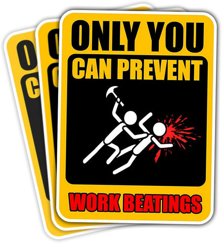 3Pcs Only You Can Prevent Work Beatings Sticker, Only You Can Prevent Work Beatings Vinyl Sticker, Only You Can Prevent Stickers, Quotes Stickers - Sticker for Laptop Water Bottle Phone Hard Hat 3"
