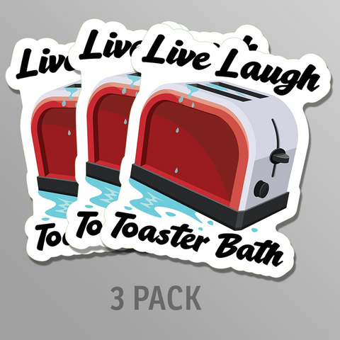 Live Laugh Toaster Bath Sticker Funny Toaster Quote Joke Sarcastic Sticker, Waterproof Vinyl Sticker for Book Laptop Water Bottle Phone Case