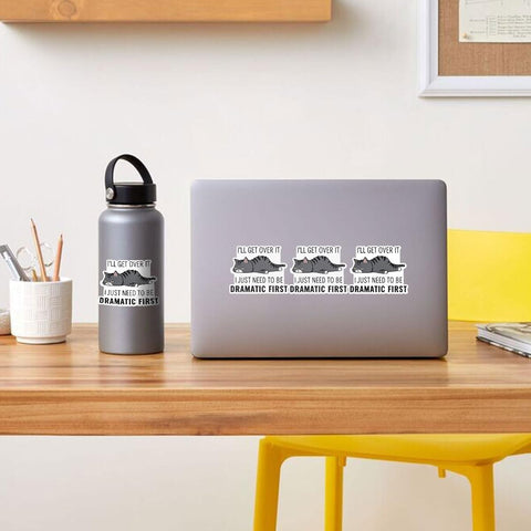 (3pcs) I'll Get Over It I Just Need to Be Dramatic First Sticker Funny Sarcasm Drama Lover Dramatic Sarcastic Stickers - Vinyl Stickers 3'' for Laptop Water Bottle Phone Car Window Helmet (Cat)