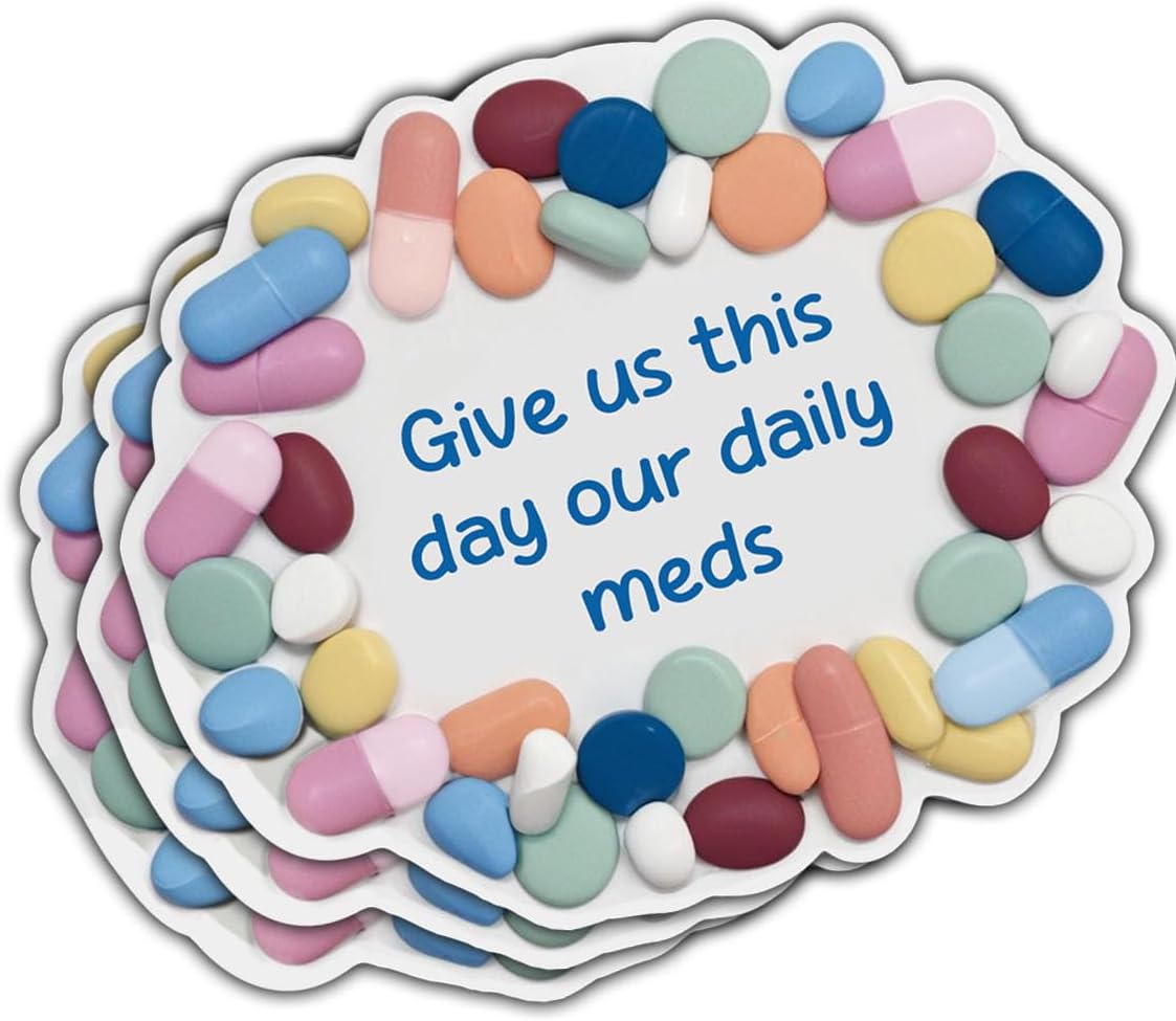 (3pcs) Give Us Our Daily Meds Sticker, Mental Healthy Stickers, Medicines Stickers, Sticker Die-Cut Waterproof Vinyl Decal for Laptop Water Bottle Phone Window Helmet Decal Gifts