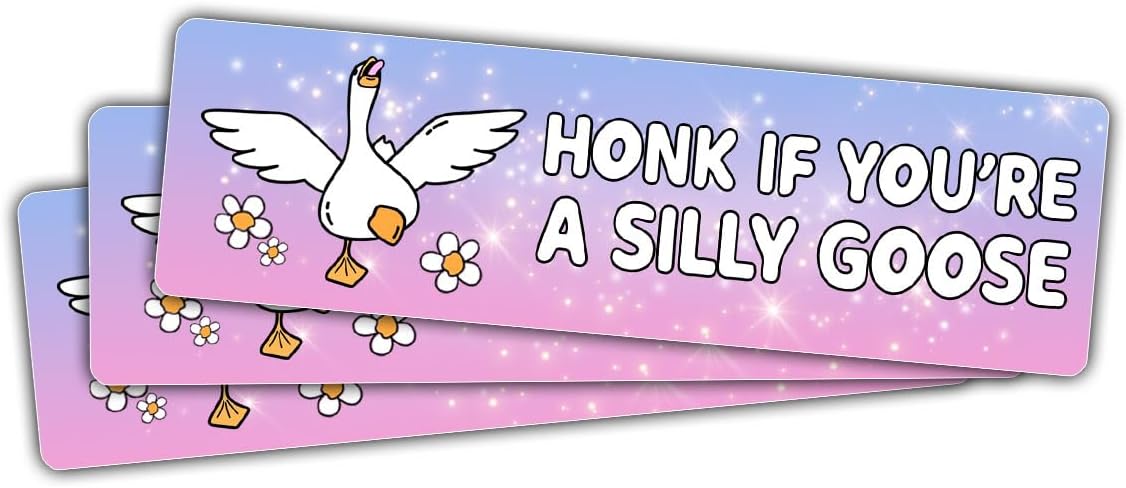 3 Pcs Honk If You're Silly Goose Sticker Funny Honk If You're Silly Goose Stickers Goose Honk Sticker Goose Bumper Sticker Silly Goose Sticker Gifts Laptop Bottle Phone Car Helmet Sticker 3"x3"