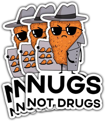 3 Pcs Nugs Not Drugs Sticker, Chicken Nugget Sticker, Funny Chicken Nugget Sticker Die-Cut Waterproof Vinyl Sticker Laptop Water Bottle Window Phone Helmet 3"x3"