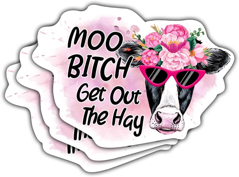 3 Pcs Moo Bitch Get Out The Hay Sticker, Moo Bitch Get Out The Way Moo Bitch Get Out The Hay Decal Moo Bitch Sticker Funny Cow Farm Girl Animal Stickers for Laptop Watter Bottle Phone Car Helmet 3"