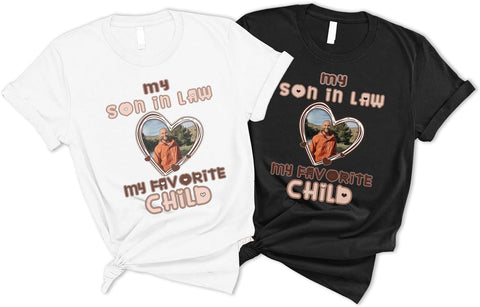 Mostprints Personalized My Son in Law is My Favorite Child Shirt, Son in Law Tshirt, my favorite child is my son in law Shirt
