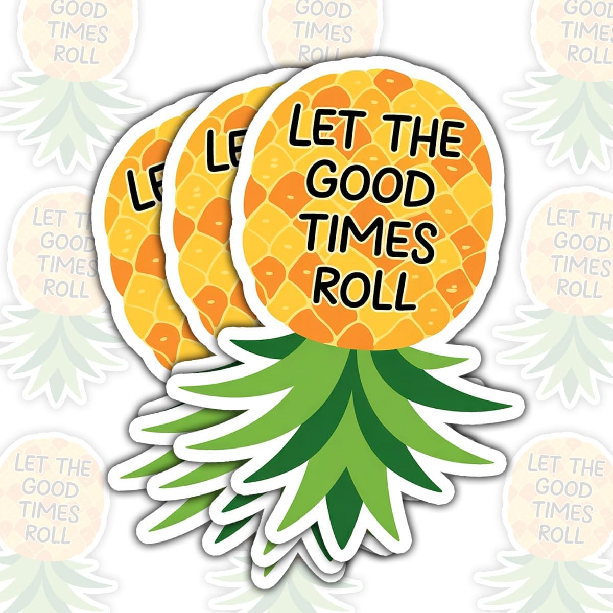3PCS Let The Good Times Roll 3" Sticker, Pineapple Quotes Sticker, Pineapple Upside Down Decal Stickers Gift Decorations for Laptop Water Bottle Car Phone Helmet Window Kindle Notebook