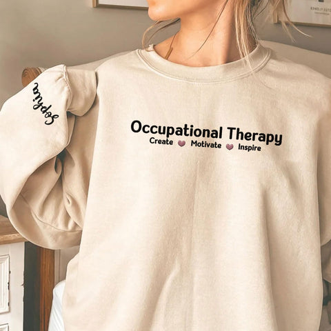 Custom Occupational Therapy Embroidered Sweatshirt for Women Men, OT Therapist T-Shirt, Occupational Therapist Gift Pullover