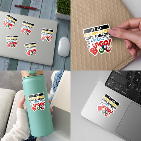 3Pcs It's All Fun and Games Until Someone Yells Bingo Sticker Funny Bingo Games Bingo Player Bingo Lover Gift Stickers It's All Fun and Games Bingo Decal for Laptop Bottle Phone Car Hard Hat 3"