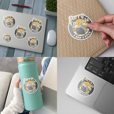 3 Pcs Sorry I'm Late I Saw A Rock Sticker Funny Geology Geologist Paleontologist Sticker Rocks Collector Rockhound Stickers Laptop Water Bottle Phone Car Helmet Hard Hat Funny Gifts Sticker 3"x3"