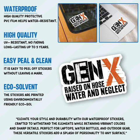 3Pcs Gen X Raised on Hose Water and Neglect Sticker Gifts Funny Gen X Proudly Representing a Generation Waterproof Stickers Positive GenX Decal for Laptop Water Bottle Toolbox Phone Case Cars 3"
