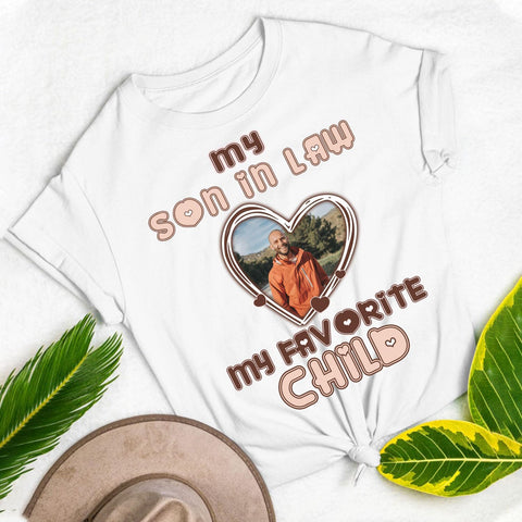 Mostprints Personalized My Son in Law is My Favorite Child Shirt, Son in Law Tshirt, my favorite child is my son in law Shirt