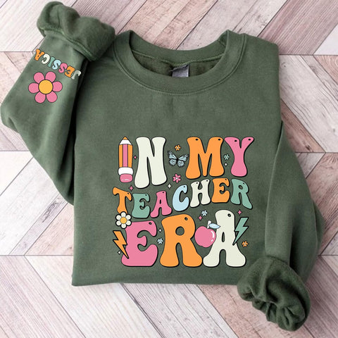 Custom In My Teacher Era Shirt Teacher Sweatshirt Kindergarten Preschool Tops Funny Teaching Life Tees Back to School Gifts