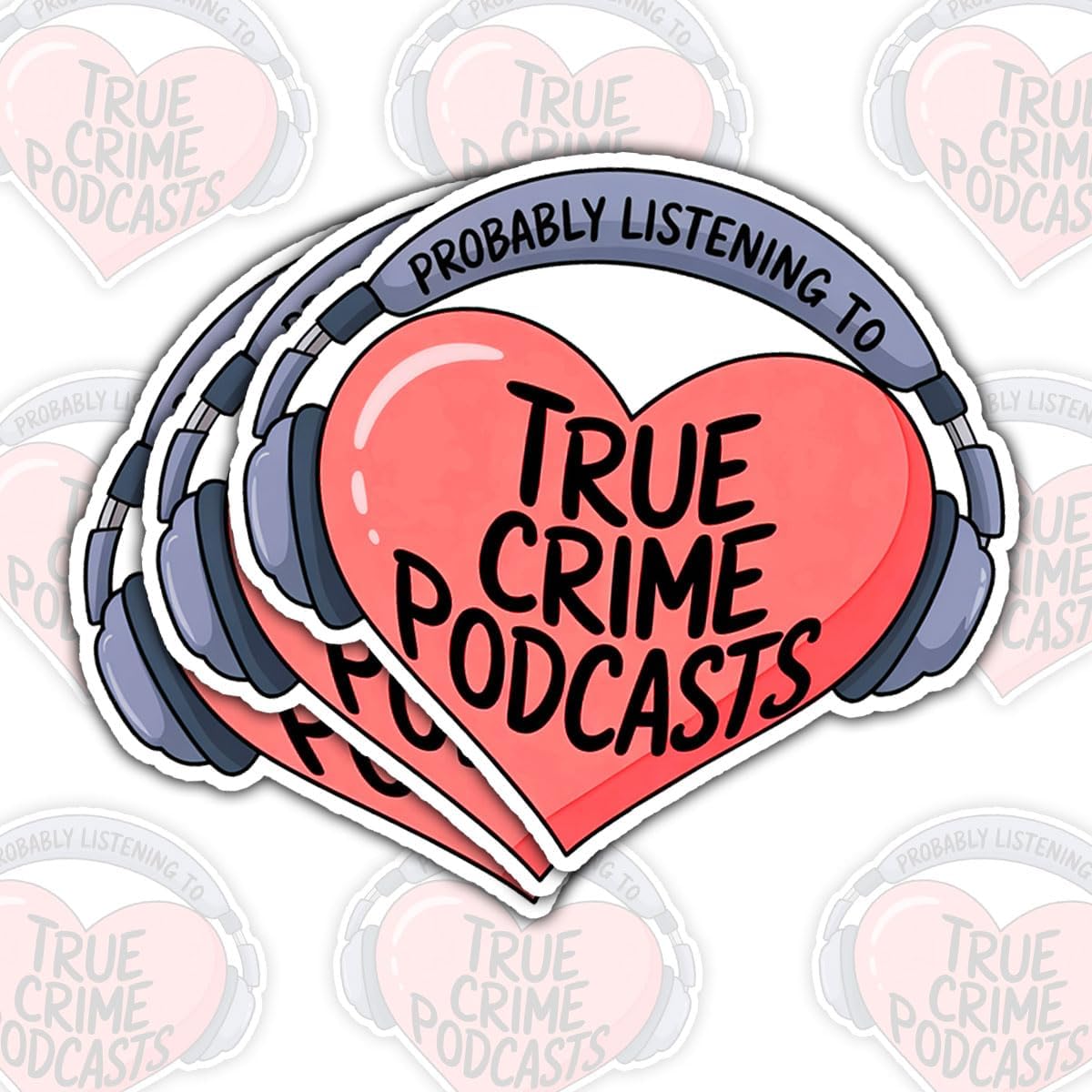 3pcs Probably Listening to True Crime Podcasts 3" Sticker – Funny Quote Vinyl Decal Waterproof for Laptop, Water Bottle, Tumbler, Car – Gift for True Crime Fans, Podcast Lovers