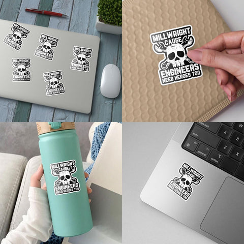 Millwright Cause Engineers Need Heroes Too Sticker, 3 inches Waterproof Vinyl Sticker for Book Laptop Water Bottle Phone Case