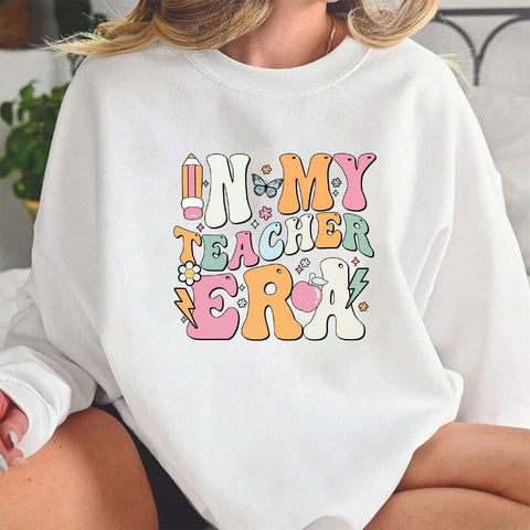 Custom In My Teacher Era Shirt Teacher Sweatshirt Kindergarten Preschool Tops Funny Teaching Life Tees Back to School Gifts