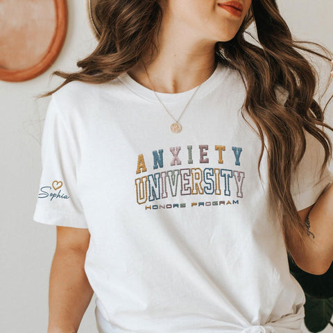 Custom Anxiety University Honors Program Embroidered Sweatshirt Mental Health Shirt Funny Clothing Gifts Her Anxiety State