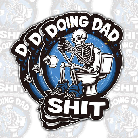 3 Pcs Doing Dad Shit Sticker, Funny Sarcastic Vinyl Die-Cut Waterproof Sticker for Laptop Water Bottle Phone Case Tumbler Kindle Hard Hat Quote Decal Gifts 3"x3"