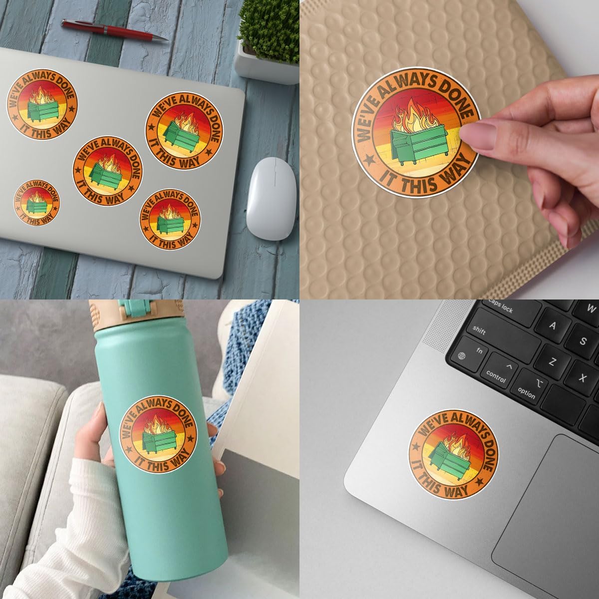 3 Pcs We've Always Done It This Way Sticker, Dumpster Fire Mental Health Sticker Gift We Always Done It This Way Stickers Laptop Water Bottle Phone Car Helmet Hard Hat Funny Gifts Sticker 3"x3"