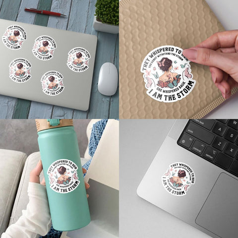 3Pcs They Whispered to Her You Can Not Withstand The Storm She Whispered Back I Am The Storm Vinyl Sticker, They Whispered to Her Sticker - Sticker for Laptop Water Bottle Car Phone Hard Hat 3"
