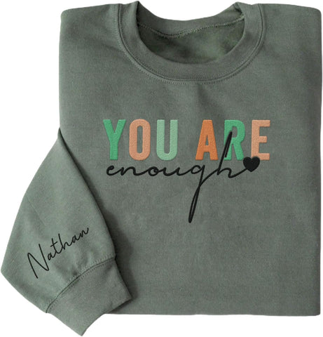MAPrints Personalized You Are Enough Embroidered Sweatshirt Women Mental Health Sweatshirt You Are Enough Motivational Hoodie