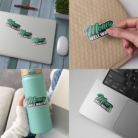 (3PCs) Money Well Wasted Funny Bumper Sticker, Its Only Money Sticker, Money Sticker, Waste of Money Decal, Money Well Wasted Vinyl Decal - Stickers for Laptop Water Bottle Phone Car Helmet 3"