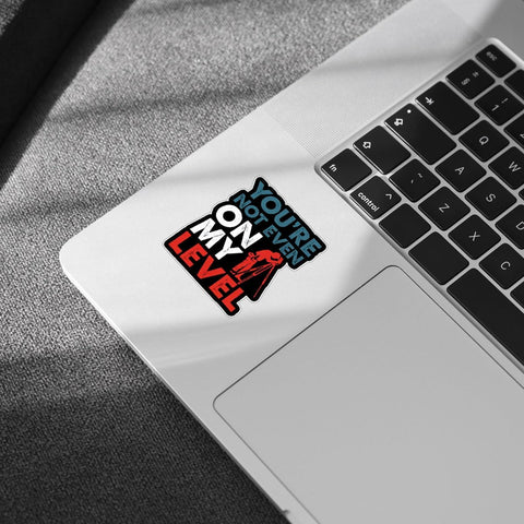 3Pcs You're Not Even On My Level Sticker Funny Land Surveyor Gifts Theodolite Surveying Gift You are Not Even On My Level Stickers Decal for Laptop Water Bottle Toolbox Phone Car Hard Hat 3"x3"