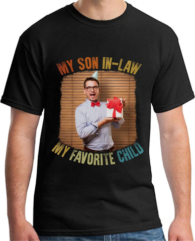 HomeDesign Personalized My Son in Law is My Favorite Child Shirt, Son in Law Tshirt, My Favorite Child is My Son in Law Shirt