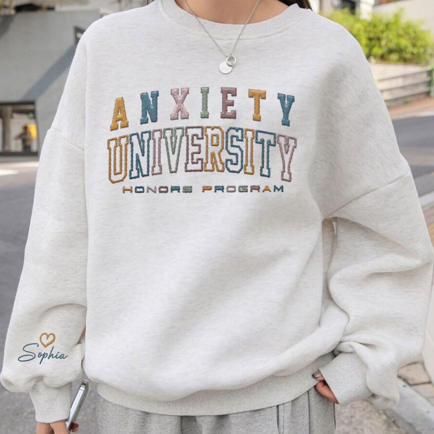 Custom Anxiety University Honors Program Embroidered Sweatshirt Mental Health Shirt Funny Clothing Gifts Her Anxiety State