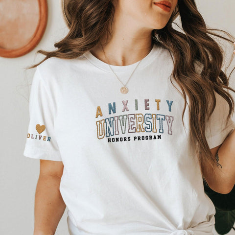 Custom Anxiety University Honors Program Embroidered Sweatshirt Mental Health Shirt Funny Clothing Gifts Her Anxiety State