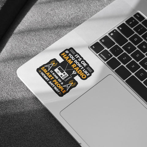 3 Pcs It's Okay If You Don't Like Ham Radio Sticker, Gifts for Ham Radio Operators Amateur Ham Radio Operator Sticker Funny Amateur Radio Gift Stickers for Laptop Watter Bottle Phone Car Helmet 3"x3"