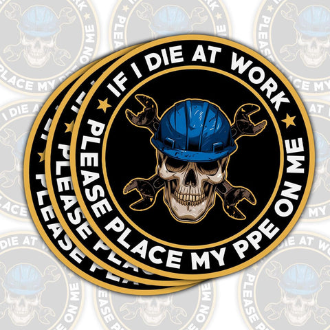 3PCS If I Die at Work Please Place My PPE On Me Hard Hat 3" Sticker - Funny Skull Electrician Sticker, Electrical Engineer Vinyl Decal, Waterproof 3 Inch for Water Bottle, Phone