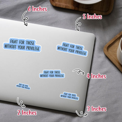 (3pcs) Fight for Those Without Your Privilege Sticker, Equality Human Rights Sticker Die-Cut Waterproof Vinyl Sticker Laptop Water Bottle Window Phone Helmet
