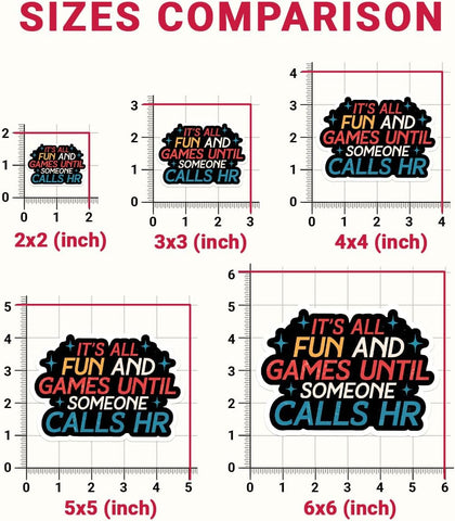 3Pcs It's All Fun and Games Until Someone Call HR Sticker Funny HR Stickers HR Quote Human Resources Gift Someone Call HR Decal for Laptop Water Bottle Toolbox Phone Car Gifts 3"x3"