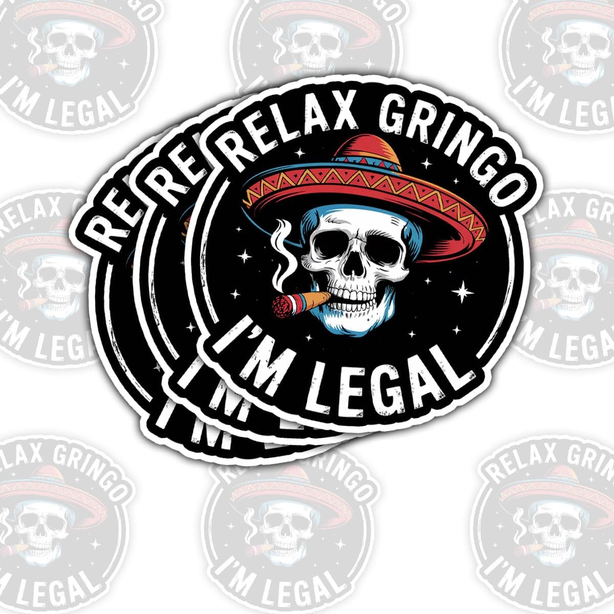 3PCS Relax Gringo I'm Legal 3" Sticker – Funny Mexican Immigrant Humor Vinyl Decal for Hard Hat, Laptop, Water Bottle, Car Bumper, and More