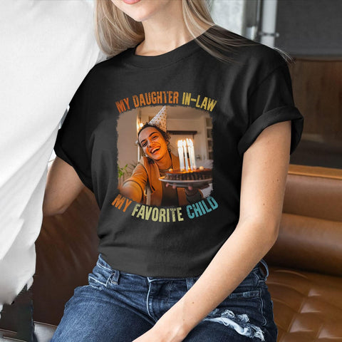 HomeDesign Personalized My Daughter in Law is My Favorite Child Shirt, Daughter in Law Tshirt Favorite Child is My Daughter