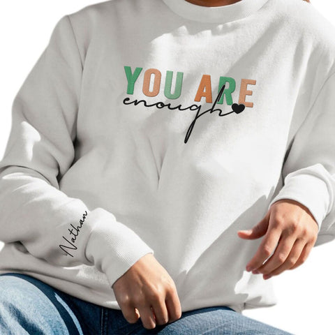 MAPrints Personalized You Are Enough Embroidered Sweatshirt Women Mental Health Sweatshirt You Are Enough Motivational Hoodie