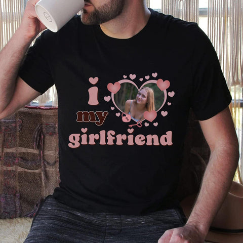 Personalized I Love My Girlfriend Custom Photo Shirt I Love My Boyfriend Gifts for Men, Women Valentine, Birthday Shirt Gift