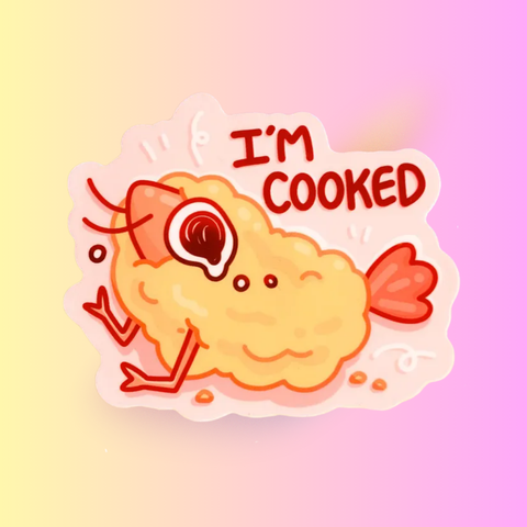 I'm Cooked Sticker | Shrimp Tempura Crustacean Design | Funny Humor Sticker for Laptop, Water Bottle