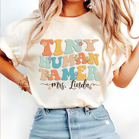 Personaized Teacher Name Tiny Human Tamer T-shirt, Back to school Women Teacher Shirts