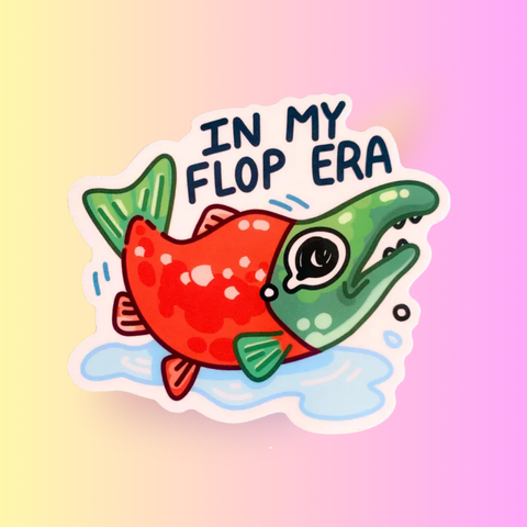 In My Flop Era Sticker | Funny Salmon Fish Failure Design | Humor Sticker for Laptop, Water Bottle
