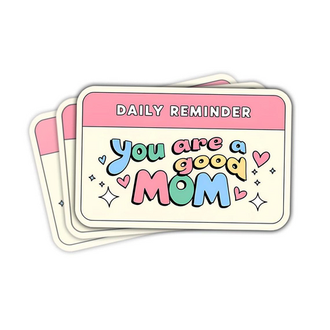Mom gift Sticker, You are a Good Mom Sticker, 3 inches Waterproof Vinyl Sticker for Book Laptop Water Bottle Phone Case