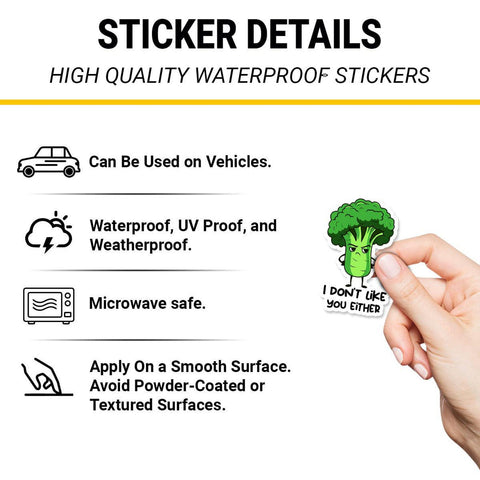 Funny Broccoli I Don't Like You Either Sticker, 3 inches Waterproof Vinyl Sticker for Book Laptop Water Bottle Phone Case