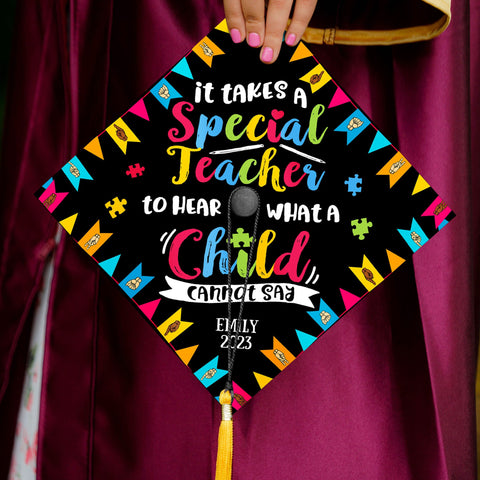 Personalized  It Takes A Special Teacher Printed Grad Cap Topper, Custom Cap Decoration For Special Education, Gift For Graduation 2024