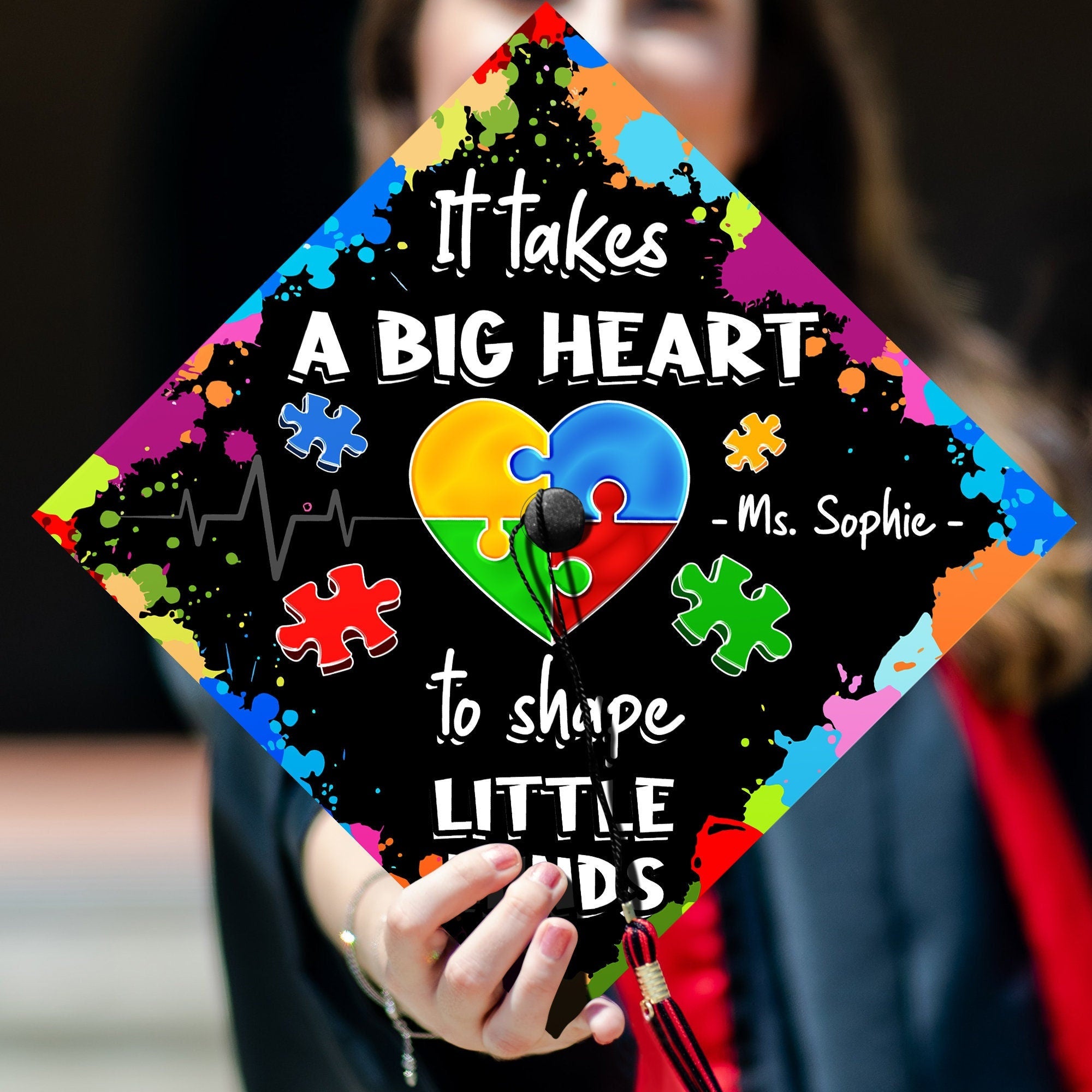 It Takes A Big Heart To Shape Little Mind, Custom Special Education Graduation Cap, Teacher Graduation Decoration, Class Of 2025