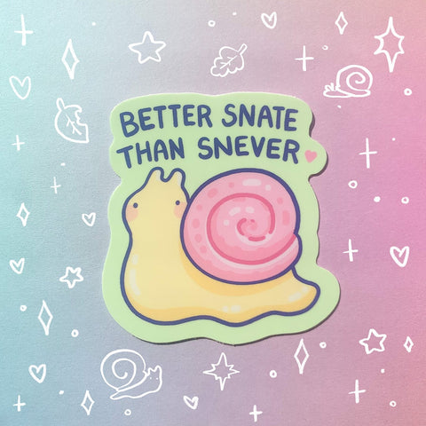 Better Snate Than Snever Sticker | Cute Snail Bug Design | Nature Insects Sticker for Laptop, Water Bottle