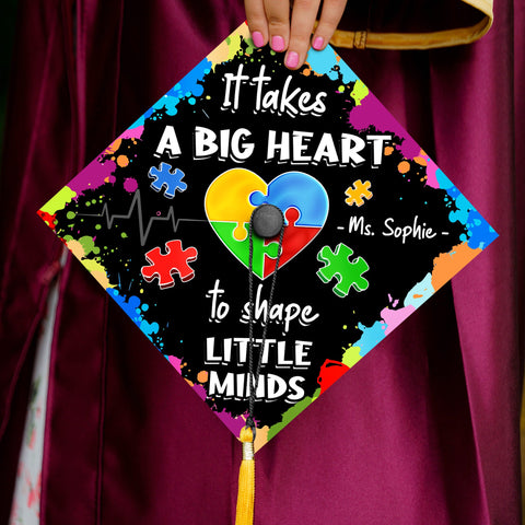 It Takes A Big Heart To Shape Little Mind, Custom Special Education Graduation Cap, Teacher Graduation Decoration, Class Of 2025